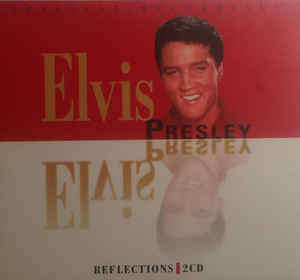 Elvis Presley - Reflections (Double CD)