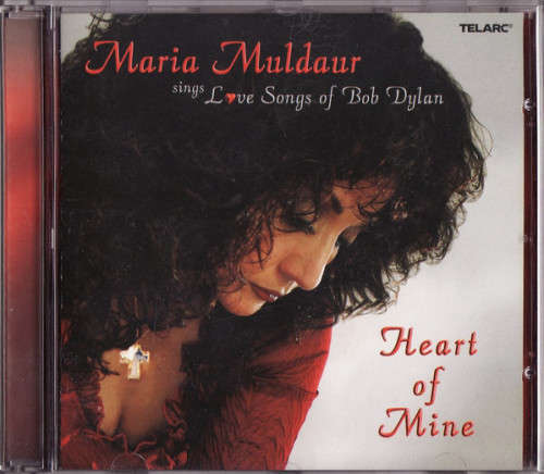 Maria Muldaur - Sings Love Songs Of Bob Dylan - Heart Of Mine (CD)