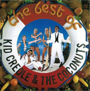 Kid Creole And The Coconuts - The Best Of Kid Creole And The Coconuts (CD)