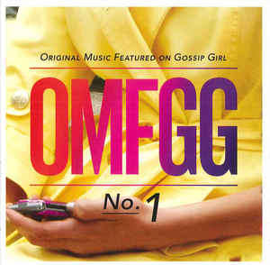 Various - OMFGG No. 1 (Original Music Featured On Gossip Girl) (CD)
