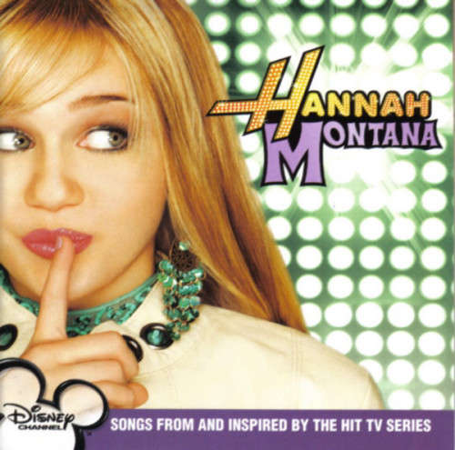 Hannah Montana - Hannah Montana (Songs From And Inspired By The Hit TV Series) (CD)