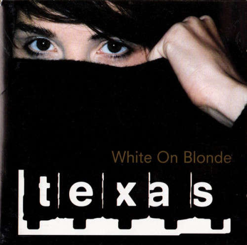 Texas - White On blOnde (CD)