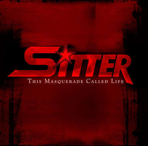 Sitter - This masquerade called life (CD)