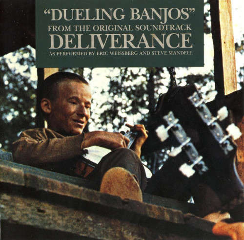 Eric Weissberg And Steve Mandell - `Dueling Banjos` From The Original Soundtrack Deliverance (CD)