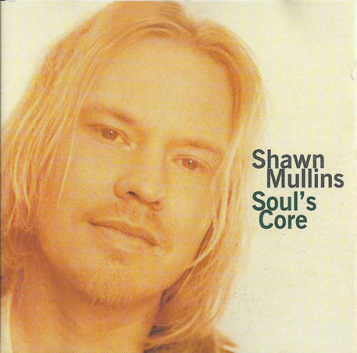Shawn Mullins - Soul`s Core (CD)