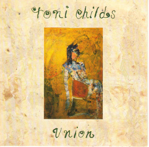 Toni Childs - Union (CD)