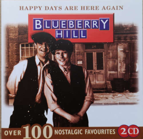 Blueberry Hill - Happy Days Are Here Again (Double CD)
