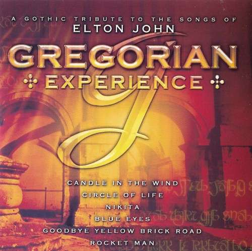 The Monks Of Moramanga - Gregorian Experience A Gothic Tribute To The Songs Of Elton John (CD)