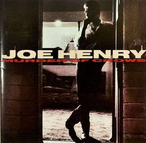 Joe Henry - Murder Of Crows (CD)