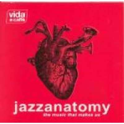 Vida E Cafe- Jazznatomy (CD)