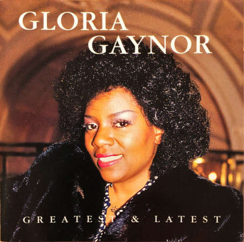 Gloria Gaynor - Greatest & Latest (CD)