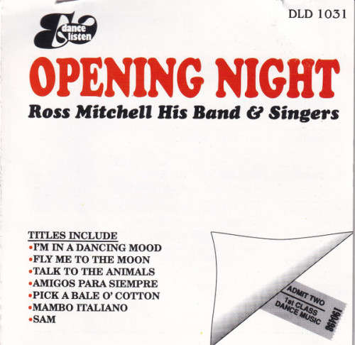 Ross Mitchell His Band & Singers - Opening Night (CD)