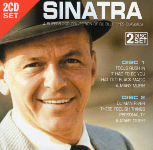 Sinatra - A Superb 2CD Collection Of Ol` Blue Eyes Classics (Double CD)