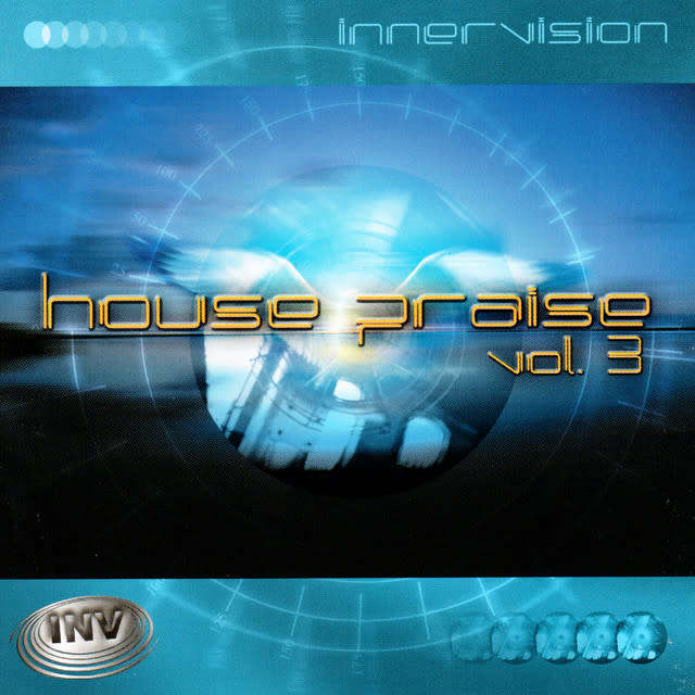 Innervision - House Praise, Vol. 3 (CD)