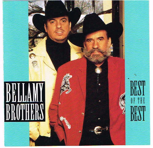 Bellamy Brothers - Best Of The Best (CD)