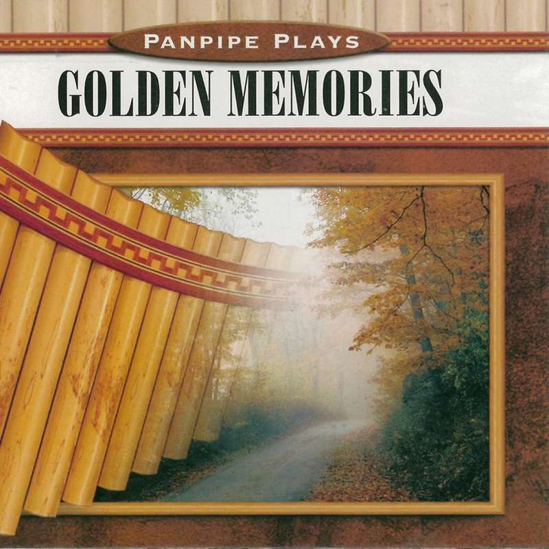 Panpipe Plays Golden Memories (CD)