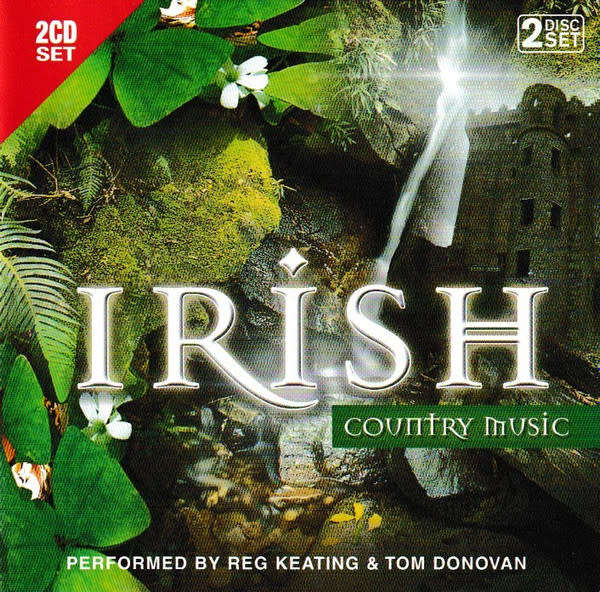 Reg Keating, Tom Donovan - Irish Country Music (Double CD)