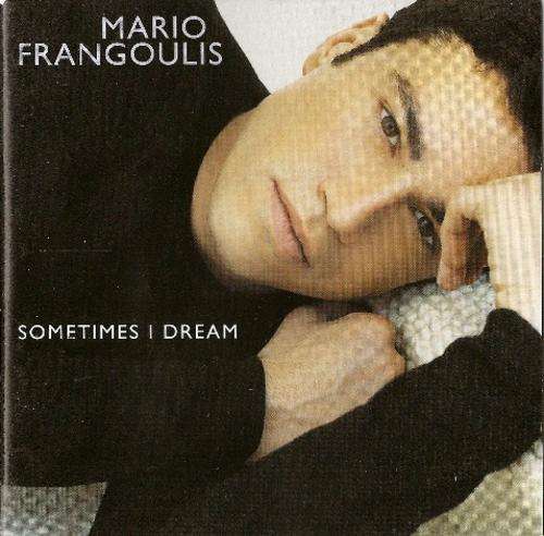 Mario Frangoulis - Sometimes I Dream (CD)