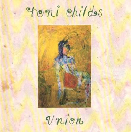 Toni Childs - Union (CD)