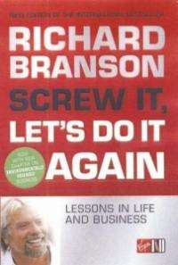 Richard Branson - Screw It, Let's Do It Again