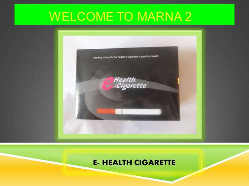 E - HEALTH CIGARETTE