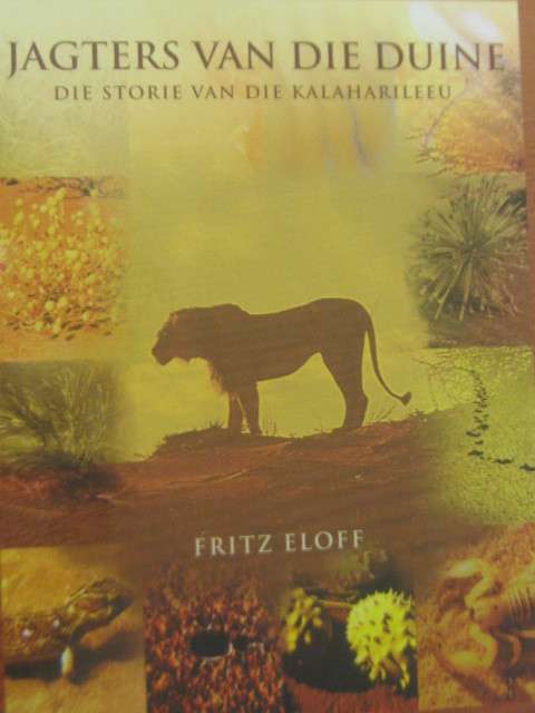 Jagters van die duine die storie van die Kalaharileeu deur Fritz Eloff