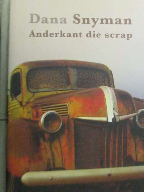 Anderkant die scrap deur Dana Snyman