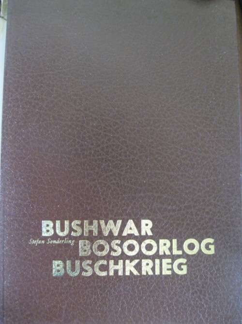 Bushwar Bosoorlog Buschkrieg deur Stefan Sonderling