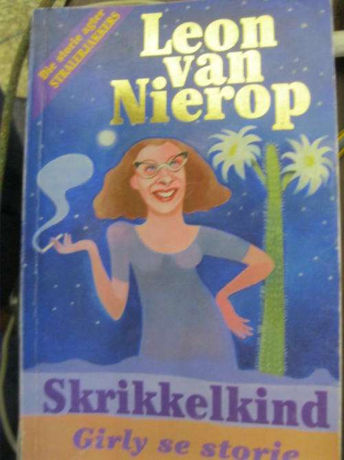 Skrikkelkind Girly se storie deur Leon Van Nierop