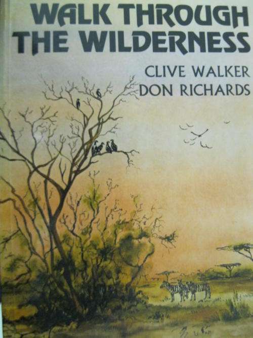 Walk through the wilderness by Clive Walker and Don Ricards