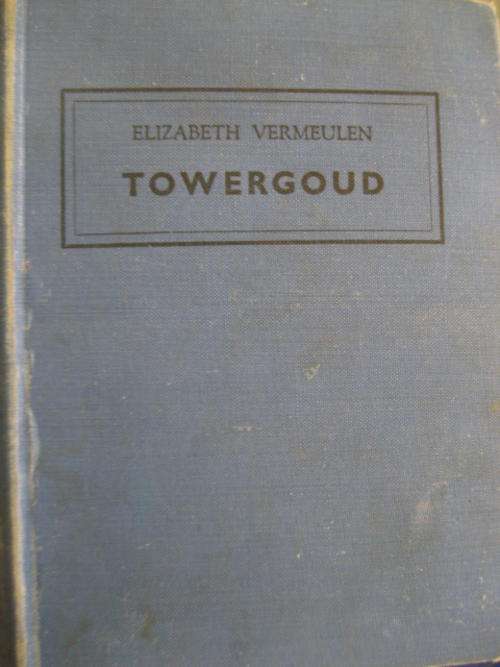 Towergoud deur Elizabeth Vermeulen