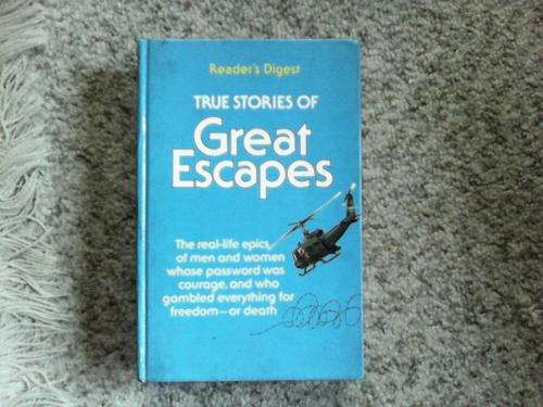 True stories of Great Escapes Readers Digest vol 2