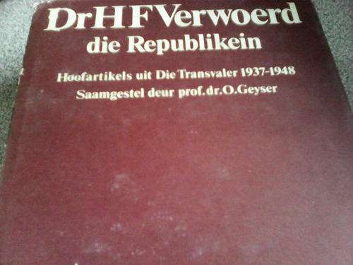 Dr H F Verwoerd die republiken saamgestel deur prof. dr.O Geyser