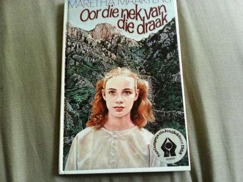 Oor die nek van die draak deur Maretha Maartens (Sanlamprys vir jeuglektuur 1988 Silver)