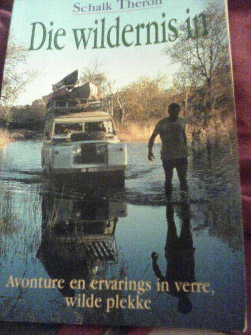 Die wildernis in deur Schalk Theron