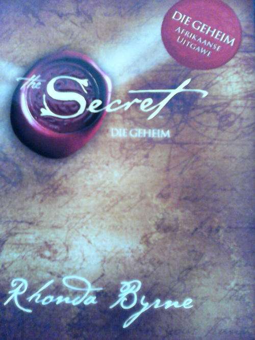 The Secret (Die geheim)deur Rhonda Byrne (Afrikaanse uitgawe)