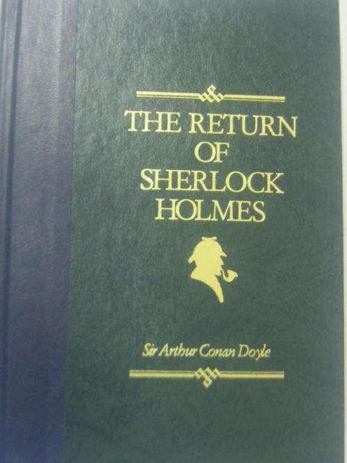 The return of Sherlock Holmes by Sir Arther Conan Doyle