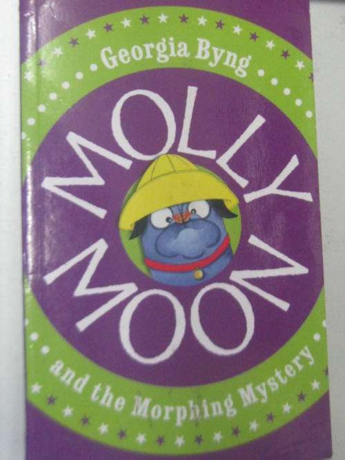 Molly Moon and the Morphing Mystery by Georgia Byng