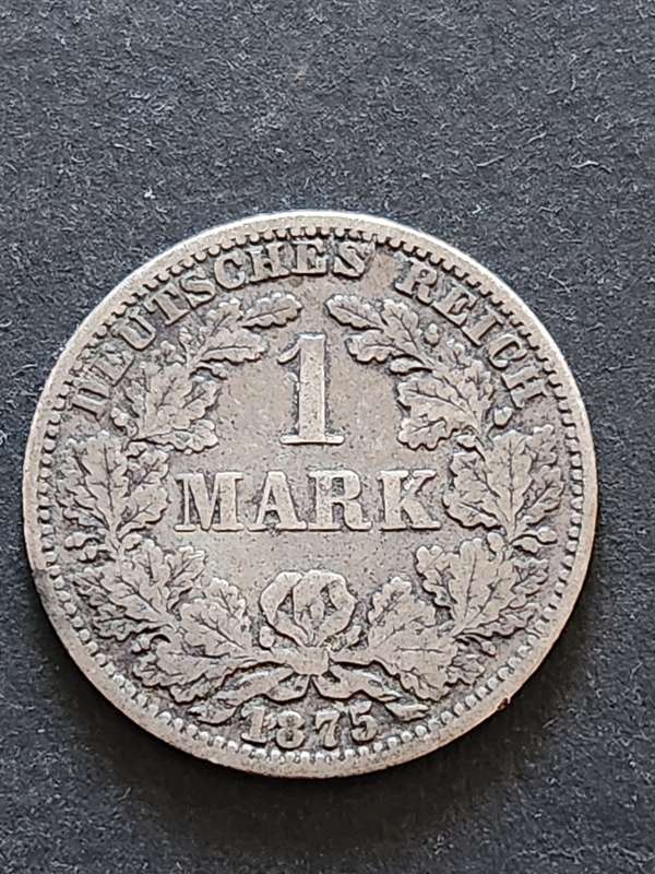 Deutsches Reich One Mark 1875 Silver- as per photograph