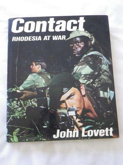 RHODESIA BOOKS - "CONTACT: RHOD AT WAR" BY JOHN LOVETT  HARDCOVER + DUST JACKET 1982