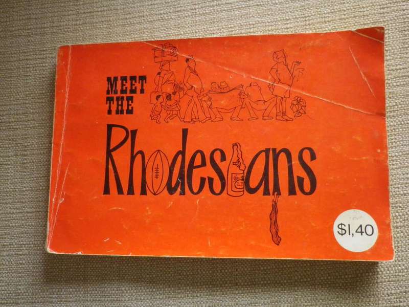 RHODESIA - ` MEET THE RHODESIANS` CARTOON BOOK BY ROSE MARTIN 1974  - SC 100 Pgs    (8442)