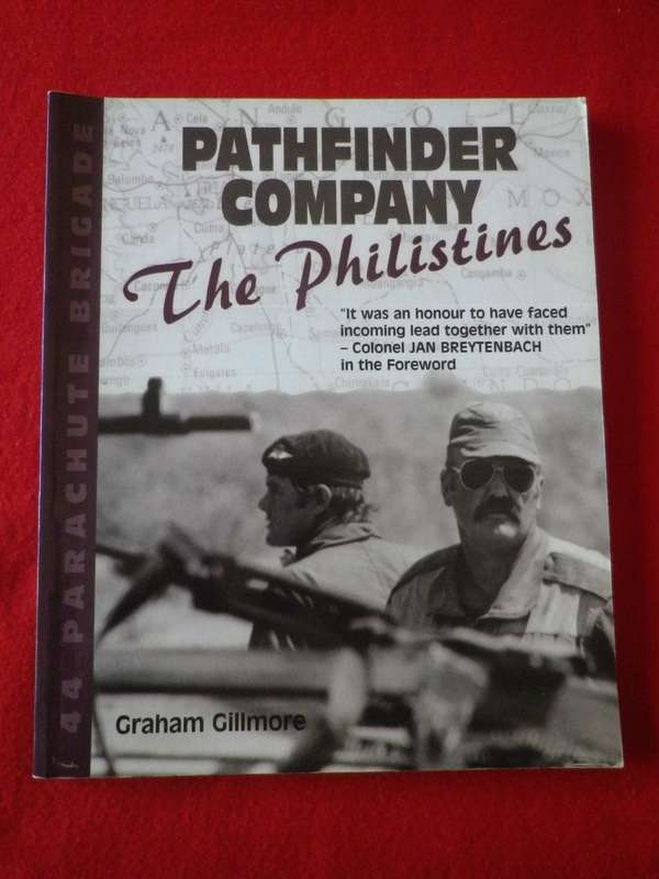 SADF - `PATHFINDER COMPANY- THE PHILISTINES` BY GRAHAM GILLMORE - SC     (1070)