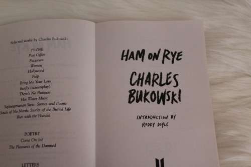 Charles Bukowski - Ham on Rye