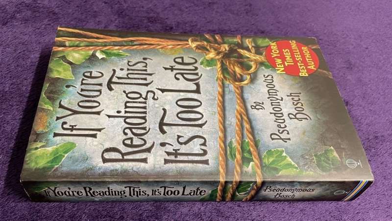 If You`re Reading This, It`s Too Late (Softcover) - Pseudonymous Bosch
