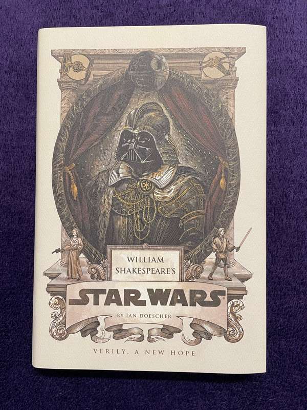 William Shakespeare`s Star Wars: Verily, A New Hope (Hardcover) - Ian Doescher