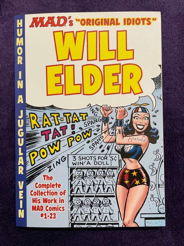 Mad`s `Original Idiots` Series - The MAD Art of Will Elder (Softcover)