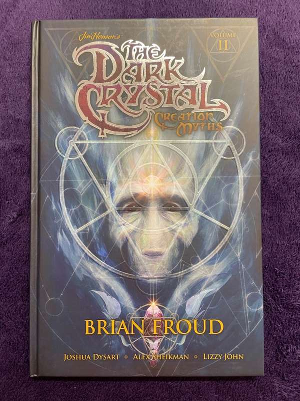 Dark Crystal: Creation Myths by Jim Henson - Volume 1 & 2 (Hardcover)