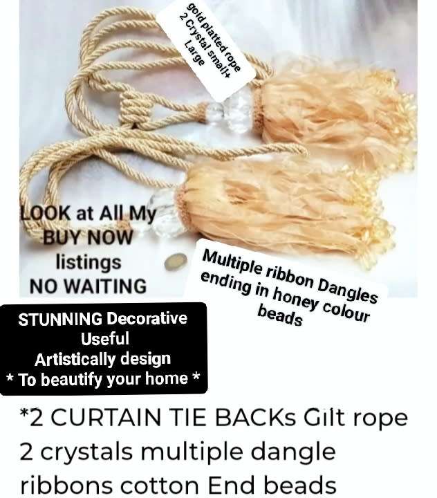 2 CURTAIN TIE BACKs Gilt rope 2 crystals multiple dangle ribbons cotton End beads