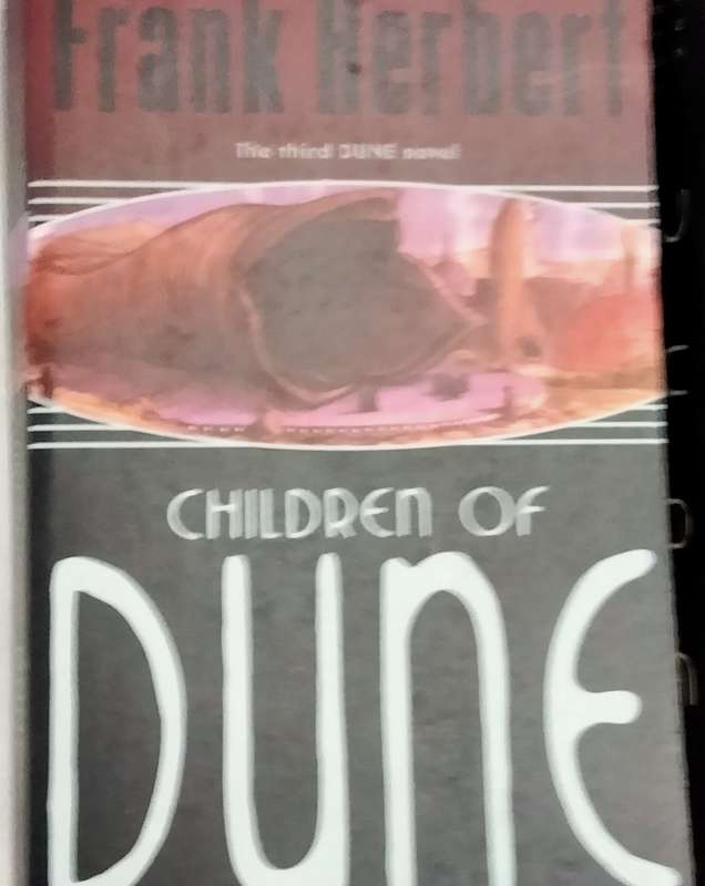 DUNE Frank HERBERT edition PB 2021Soft+Children of DUNE PB 2003 Soft coverR150.00each pre-owned