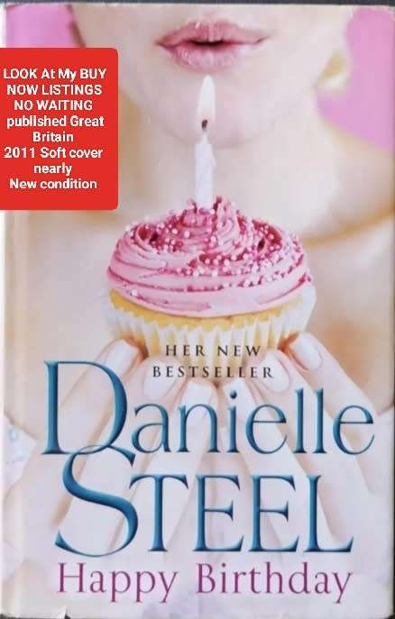 Author Danielle Steel HAPPY Birthday PB 2011 Pre-owned LOOK At My BUY NOW listings NO WAITING